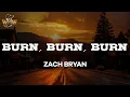 Download Lagu Zach Bryan - Burn, Burn, Burn (Lyrics)