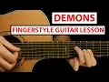 Download Lagu Imagine Dragons - Demons | Fingerstyle Guitar Lesson Tutorial How to Play Fingerstyle