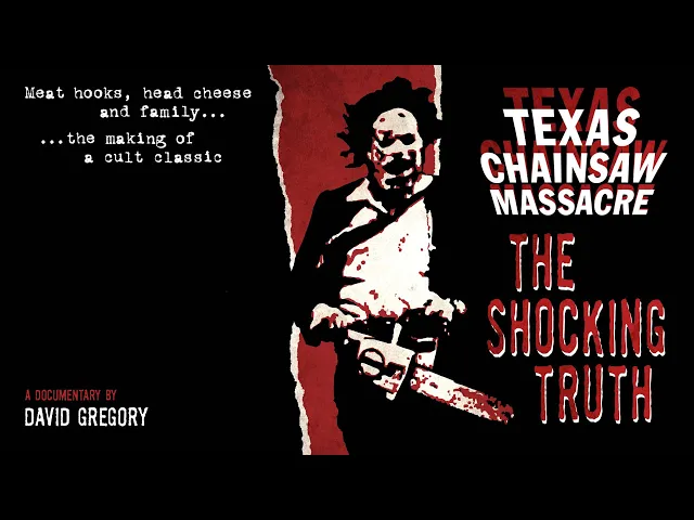 Texas Chain Saw Massacre: The Shocking Truth Full Documentary Film | Official Trailer | FlixHouse