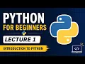 Python for Beginners Lecture 1 - Introduction to Python