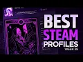 TOP 5 BEST STEAM PROFILES OF THE WEEK