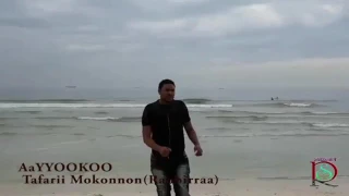 N Ew Oromo Music 2017 Tafari Makonen Ayyoo Koo 