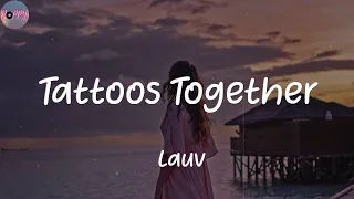 Download Tattoos Together - Lauv (Lyrics) MP3