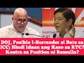 DOJ, Posible I-Surrender si Bato sa ICC; Hindi Idaan ang Kaso sa RTC? Kontra sa Position ni Remulla?