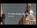 Ya Nabi Salam Alayka (Arabic) - Maher Zain (Slowed + Reverb)
