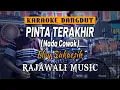 Download Lagu PINTA TERAKHIR - Elvy Sukaesih -  (Karaoke Nada Cowok ) || RAJAWALI MUSIC PALEMBANG
