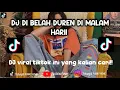 Download Lagu BELAH DUREN DI MALAM HARI - DJ BELAH DUREN VIRAL TIKTOK FT @AyangSilviiRmx