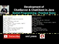 Development of ChatServer ChatClient in Java using Socket Programming - Live Practical Demo