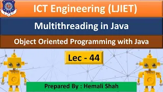 Lec-44 - About Multithreading Object Orient Programming Using Java IT