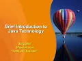 Brief Introduction to Java Technology