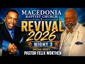 NIGHT 3 REVIVAL SERVICES MACEDONIA BAPTIST CHURCH