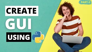 Python GUI Application Development Part-2