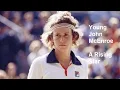 Young John McEnroe - A Documentary