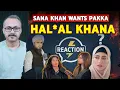 Lagu Sana Khan ko Chahiye Pakka wala Hal*al Khana | सना खान को चाहिए पक्का वाला ह*लाल खाना