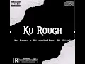 Download Lagu Mr Rayzo x Dj Sakhe feat DjSjie - ku Rough