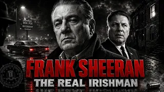 Frank Sheeran The Only Man Jimmy Hoffa Trusted With His Life And His Death True Story