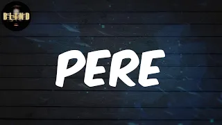 l a x lyrics pere