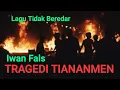 Download Lagu LAGU TIDAK BEREDAR IWAN FALS - TIANANMEN