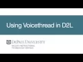 Using Voicethread in D2L