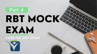 RBT Mock Exam RBT Exam Review Practice Exam RBT Test Prep Part 4