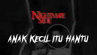 Download ANAK KECIL ITU HANTU (NIGHTMARE SIDE OFFICIAL 2024) - ARDAN RADIO MP3