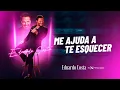 ME AJUDA A TE ESQUECER l Eduardo Costa l  (Clipe Oficial)