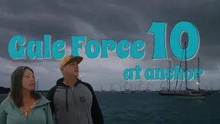 Gale Force 10: Our SCARIEST storm yet at anchor RAW & UNCUT (Sailing Honu Time S4E12)