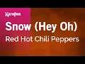 Download Lagu Snow (Hey Oh) - Red Hot Chili Peppers | Karaoke Version | KaraFun