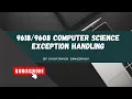 Exception Handling Computer Science CAIE A-level