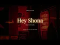 Lagu Hey Shona | Lofi + Slowed + Reverb | Caffeine \u0026 Chords