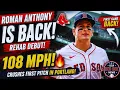 ROMAN ANTHONY IS BACK NOBODY EXPECTED RED SOX FANS RED SOX NEWS TODAY LATEST NEWS FROM RED SOX