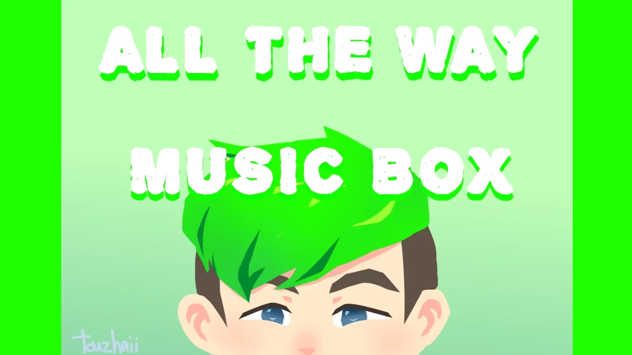 (Music box cover) ALL THE WAY: Jacksepticeye Songify Remix by Schmoyoho