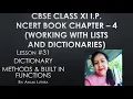 Lesson Methods and Functions to work upon Dictionaries Chapter 4 Class XI I P ncert cbse board