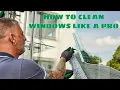 Learn How To Wash Windows With The S Technique Like a Pro Window Cleaning Technique of the Pros