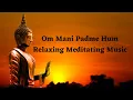Download Lagu Om Mani Padme Hum || Meditating \u0026 Spiritual Music