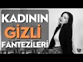 Download Lagu KADININ GİZLİ FANTEZİLERİ VE ... ANLAMLARI
