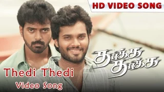thedi thedi video song thaakka thaakka vikrant rahul venkat new tamil song