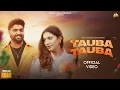 Lagu Tauba Tauba (Official Video) Khasa Aala Chahar | Sapna Choudhary | ROAR | New Haryanvi Song 2026
