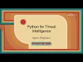 Talk - Aaron Stephens Python for Threat Intelligence