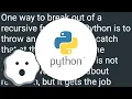 Breaking out of a recursive function