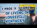 7 PROS 7 CONS of Living in Louisville Kentucky 2025