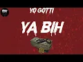 Yo Gotti - Ya Bih