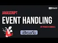 Javascript event handling Web Technology Telugu Praveen classes