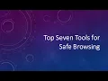Top Seven Tools for Safe Browsing Cybersecurity Awareness Training English Version