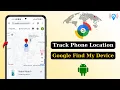 How To Use Google Find My Device To Track Your Lost Phone Track Android Phone s Real-Time Location
