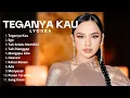 Playlist Lagu Terpopuler-Lyodra || Teganya Kau ||Ego||Heaven||Tak selalu memiliki