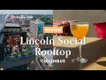 Lincoln Social Rooftop in Columbus - Review