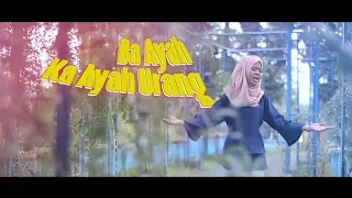 SAZQIA RAYANI - Ba Ayah Ka Ayah Urang [ Lagu Minang Official MV ]