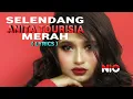 Download Lagu SELENDANG MERAH - ANITA TOURISIA ( PLUS LIRIK ) | NIO