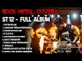 Lagu ST 12 - FULL ALBUM ┃ COVER ROCK METAL VERSION